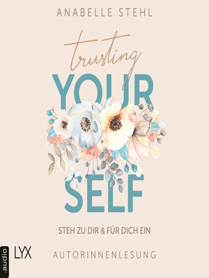 cover image of Trusting Yourself--Steh zu dir und für dich ein (Ungekürzt)